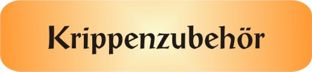 Krippenzubeh&ouml;r